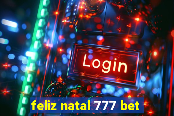 feliz natal 777 bet